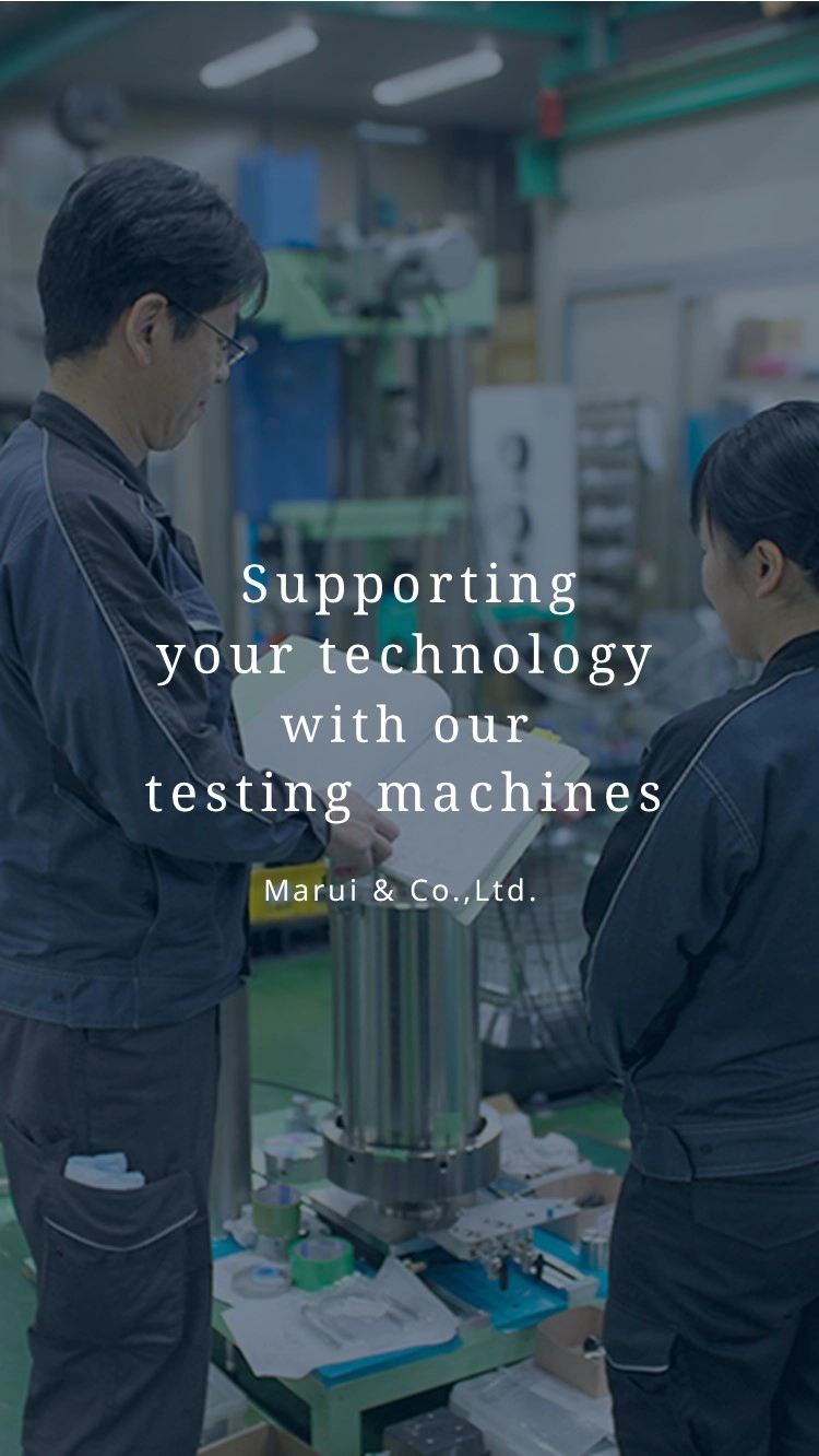 Supporting your technology with our testing machines